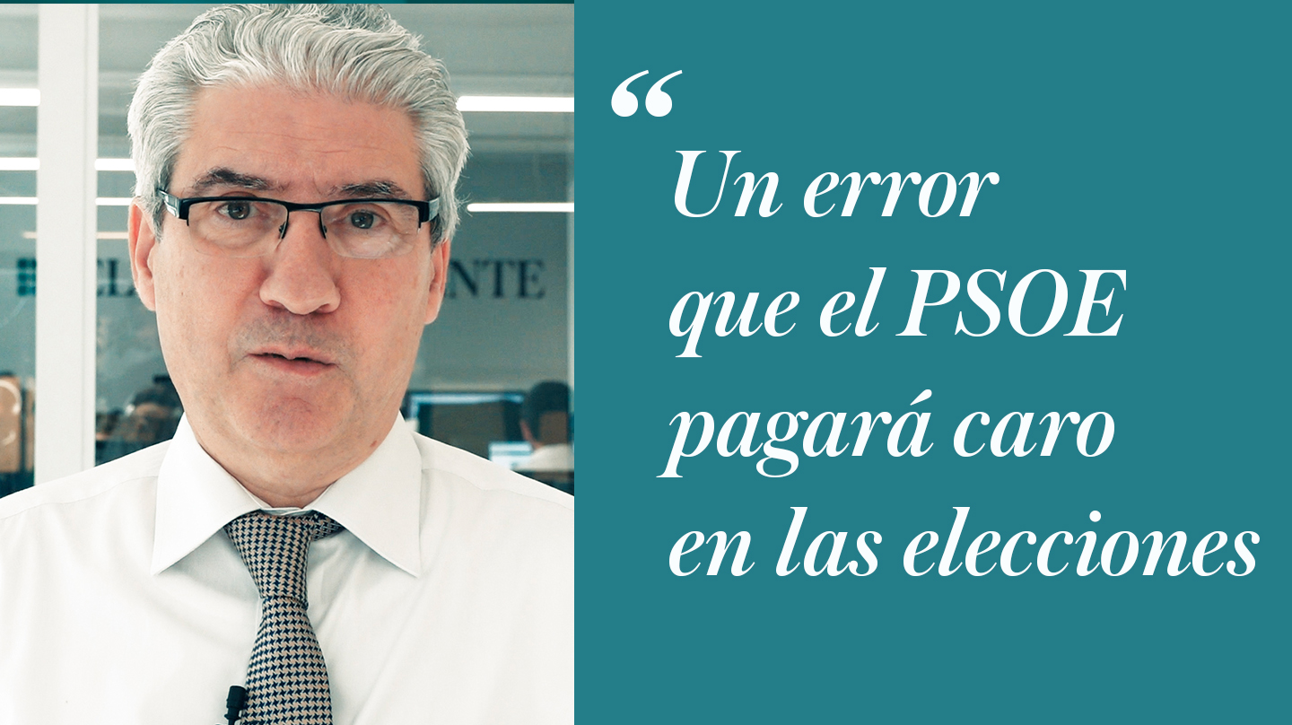 Un error que el PSOE pagará caro en las elecciones