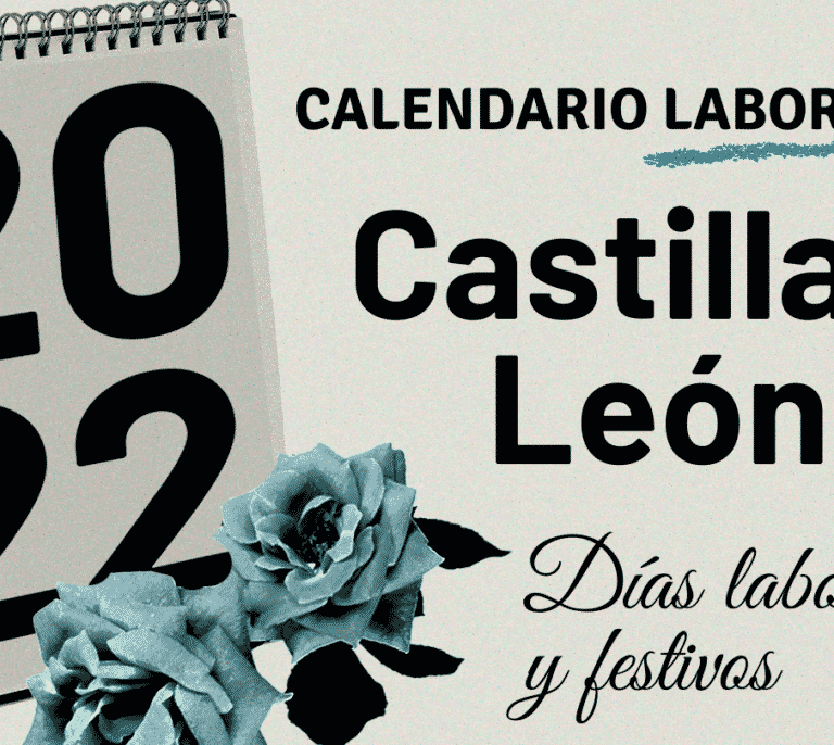 Festivos en Castilla y León 2022: calendario laboral completo