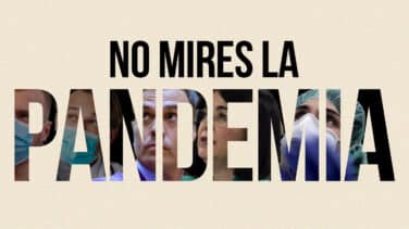 'No mires la pandemia'