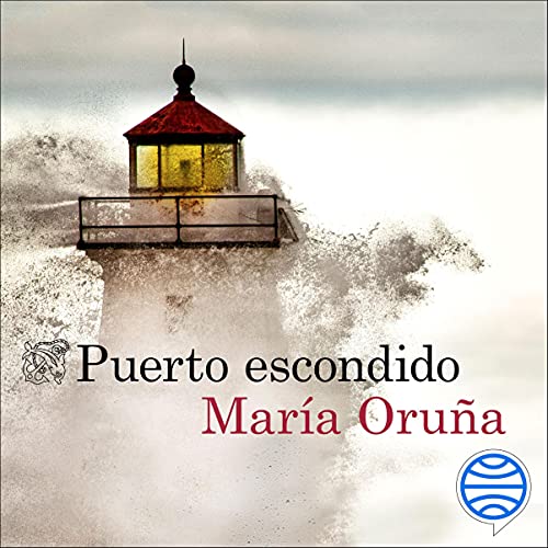 Puerto escondido de María Oruna