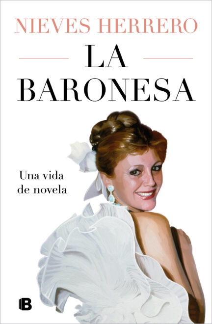 Portada de 'La baronesa. Una vida de novela'
