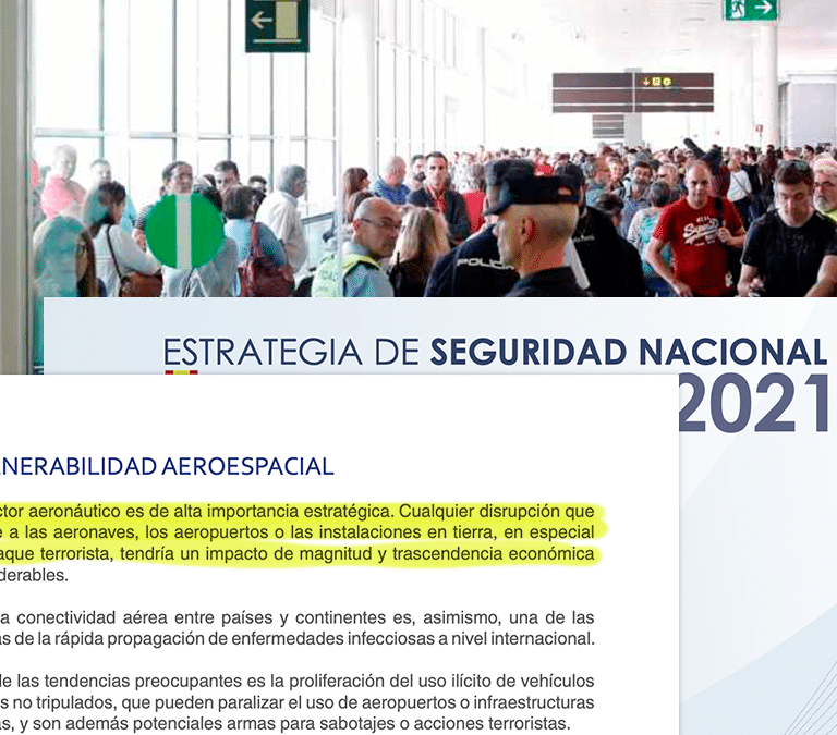 El documento clave de la Seguridad Nacional afirma que “paralizar aeropuertos" es “una potencial arma terrorista”